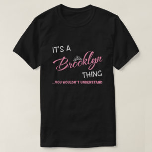 T-shirt C'est une chose Brooklyn que vous ne comprendriez