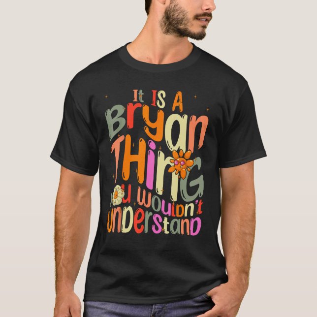 T-shirt C'est une chose Bryan que vous ne comprendriez pas (Devant)
