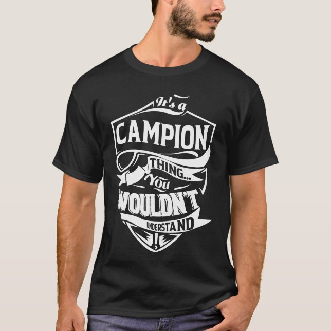 T-shirt C'est une chose CAMPION que vous ne comprendriez p (Devant)