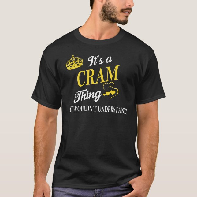 T-shirt C'est une chose CRAM que vous ne comprendriez pas (Devant)