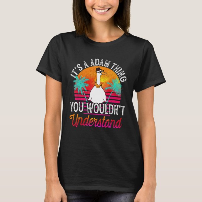 T-shirt C'est une chose d'Adam que tu ne comprendrais pas  (Devant)