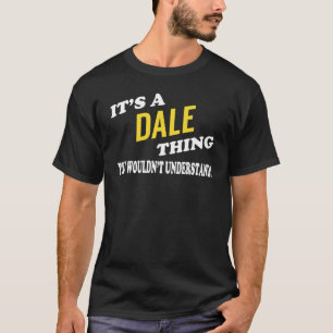 T-shirt C'est une chose DALE que vous ne comprendriez pas
