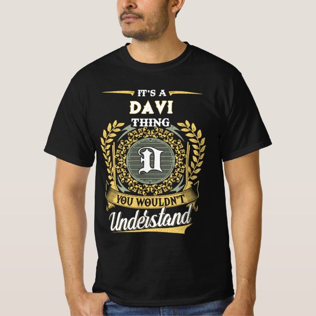 T-shirt C'est une chose DAVI que vous ne comprendriez pas (Devant)