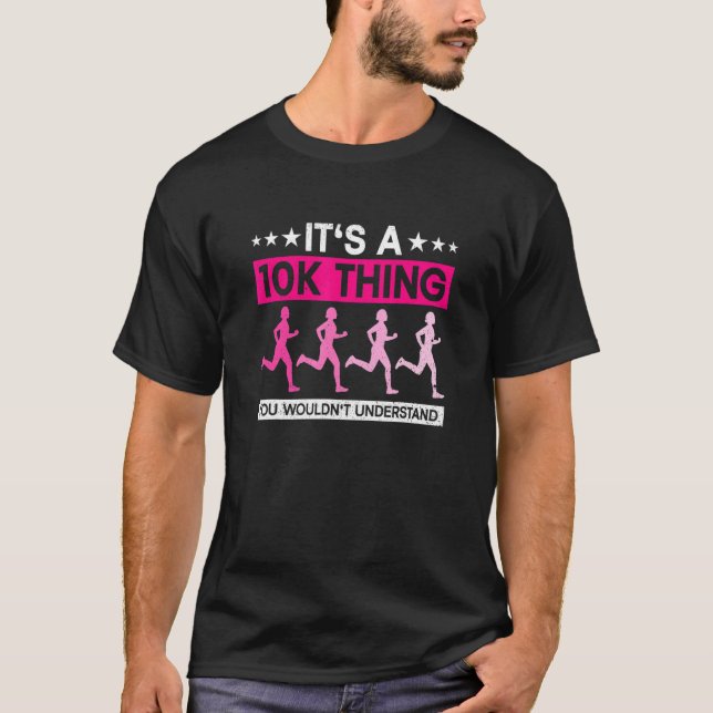 T-shirt C'est une chose de 10k que vous ne comprendriez pa (Devant)