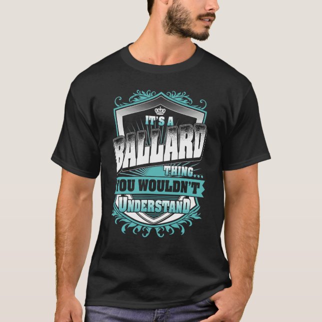T-shirt C'est une chose de Ballard que vous ne comprendrie (Devant)