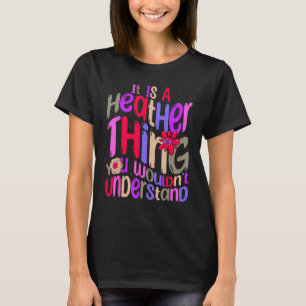 T-shirt C'est une chose de bruyère que vous ne comprendrie