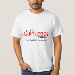 T-shirt C'est une chose de CARTLEDGE… que vous ne