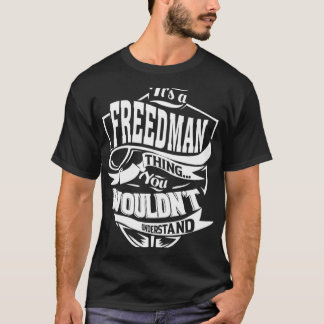 T-shirt C'est une chose de FREEDMAN