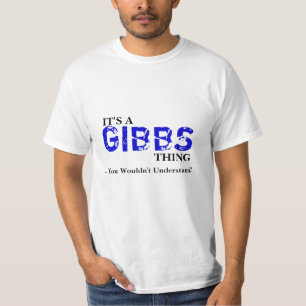 T-shirt C'est une chose de GIBBS… que vous ne comprendri