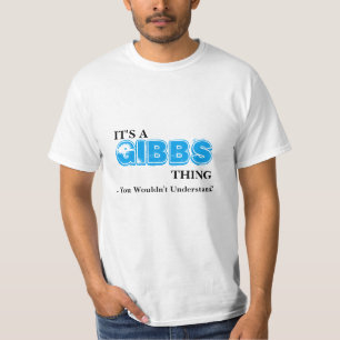 T-shirt C'est une chose de GIBBS… que vous ne comprendri