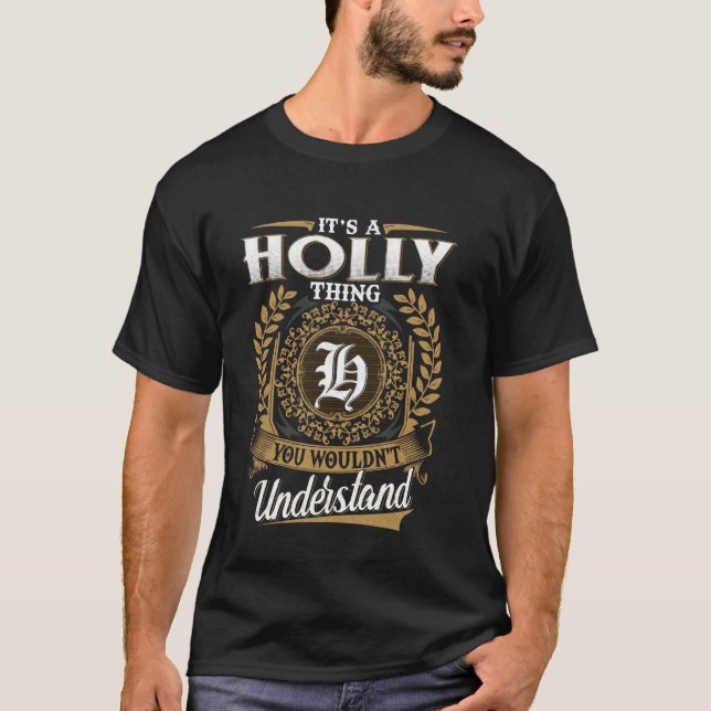 T-shirt C'est une chose de HOLLY que vous ne comprendriez  (Devant)