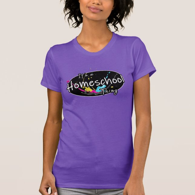 T-shirt C'est une chose de l'école à la maison (Devant)