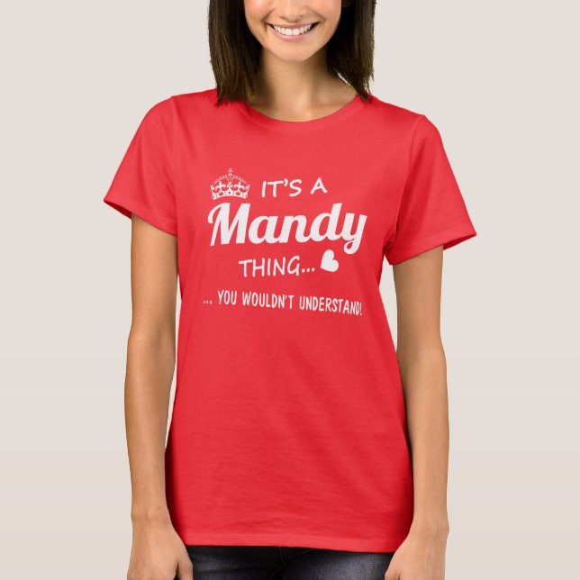T-shirt C'est une chose de Mandy (Devant)