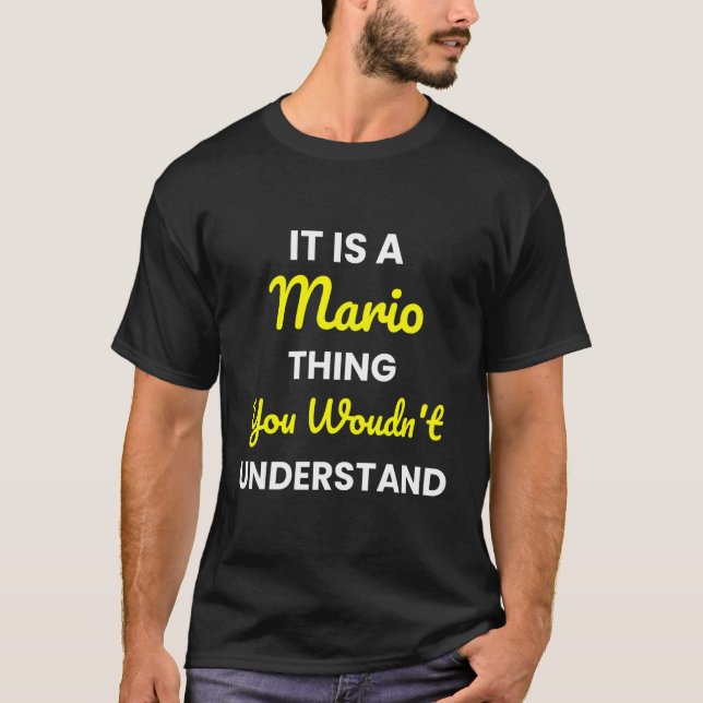 T-shirt C'est une chose de Mario que vous ne comprendriez  (Devant)