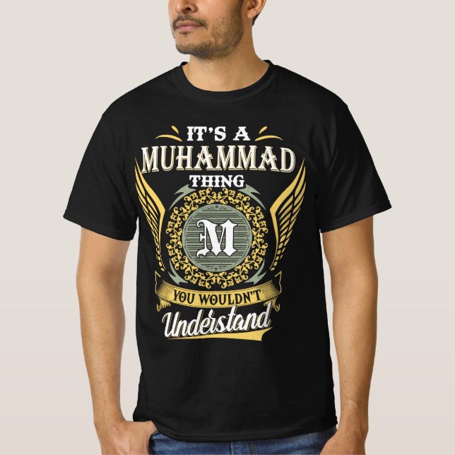 T-shirt C'est une chose de Muhammad que vous ne pourriez p (Devant)