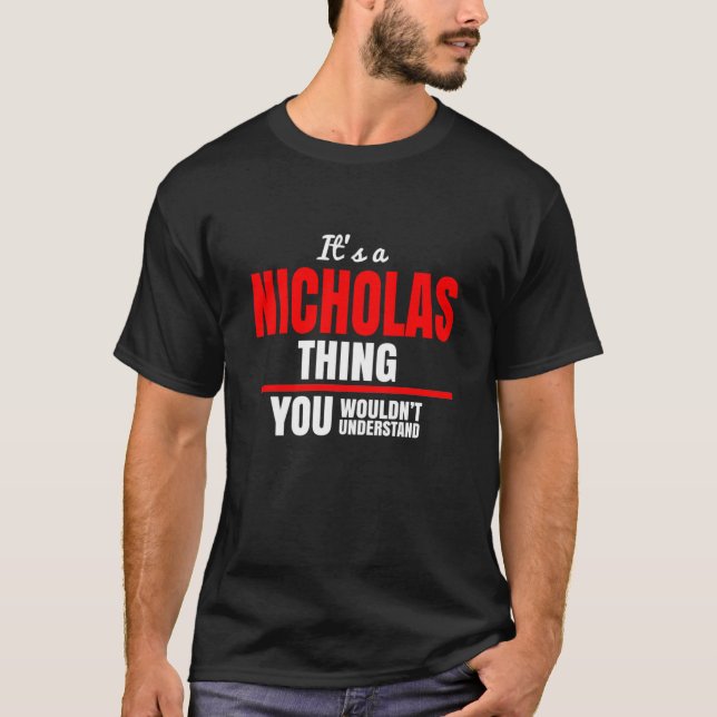 T-shirt C'est une chose de Nicholas que vous ne comprendri (Devant)