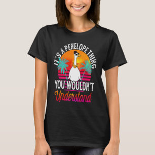T-shirt C'est une chose de Penelope que vous ne comprendri