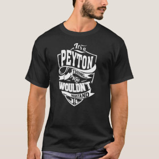 T-shirt C'est une chose de PEYTON