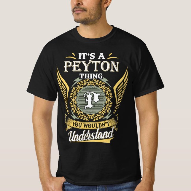 T-shirt C'est une chose de Peyton que vous ne pourriez pas (Devant)