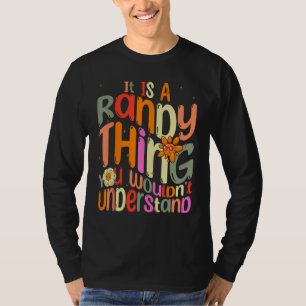 T-shirt C'est une chose de Randy que vous ne comprendriez