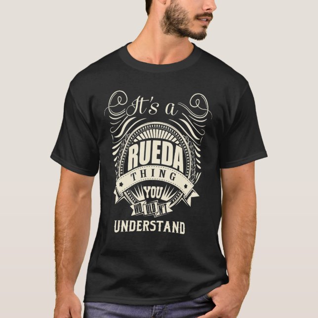 T-shirt C'est une chose de Rueda que vous ne comprendriez  (Devant)