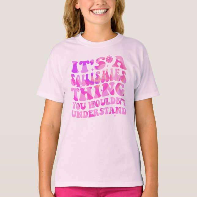T-shirt C'Est Une Chose De Squishies (Devant)