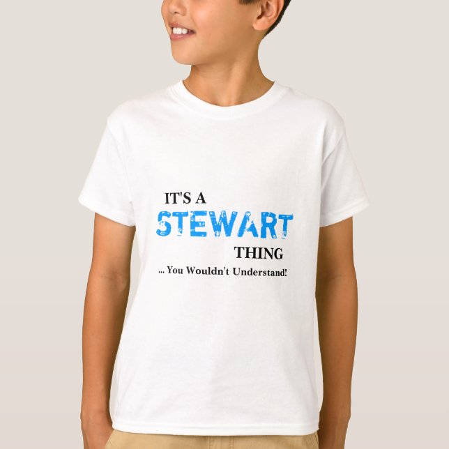 T-shirt C'est une chose de STEWART… que vous ne (Devant)