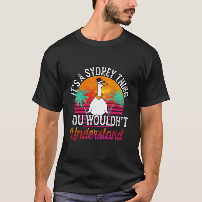 T-shirt C'Est Une Chose De Sydney Que Vous Ne Comprendriez (Devant)