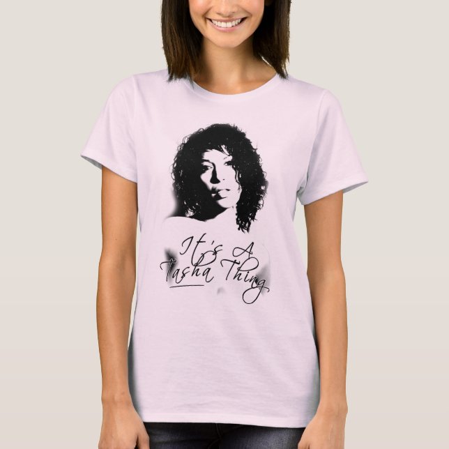 T-shirt C'est une chose de Tasha (Devant)