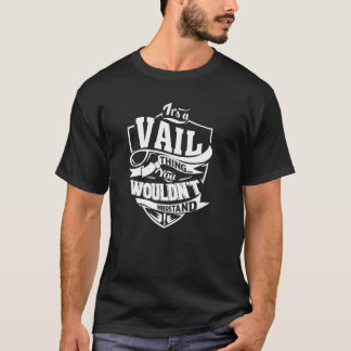 T-shirt C'est une chose de VAIL