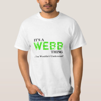 T-shirt C'est une chose de WEBB… que vous ne comprendriez