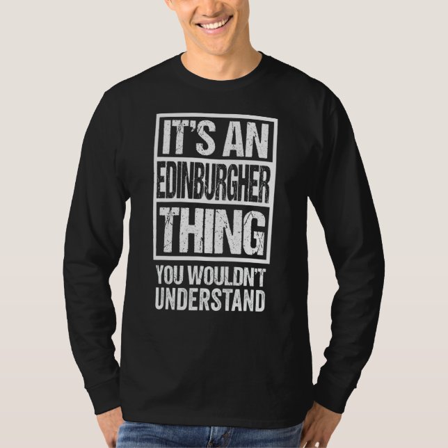 T-shirt C'est une chose d'Édimbourg que vous ne comprendri (Devant)