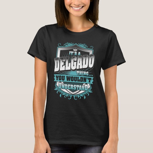 T-shirt C'est une chose DELGADO que vous ne comprendriez p (Devant)
