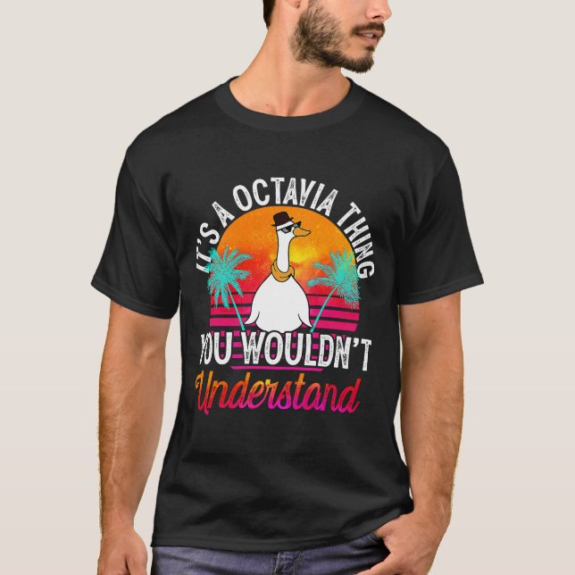 T-shirt C'est une chose d'Octavia que vous ne comprendriez (Devant)