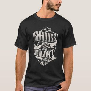 T-shirt C'est une chose ENRIQUEZ que vous ne comprendriez