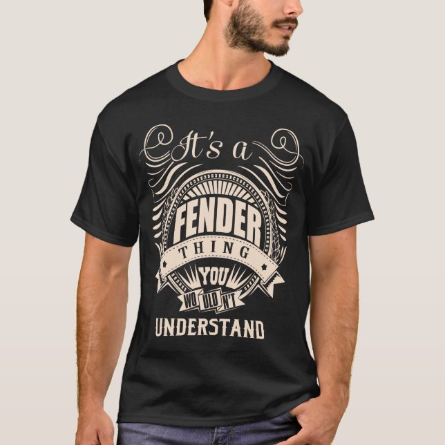 T-shirt C'est une chose FENDER que vous ne comprendriez pa (Devant)