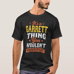 T-shirt C'Est Une Chose Garrette Que Vous Ne Comprendriez