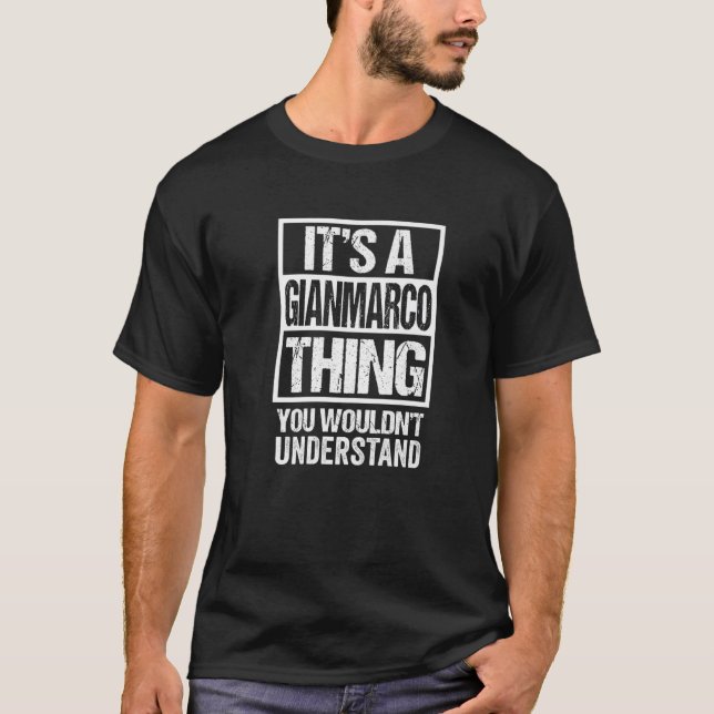T-shirt C'est une chose Gianmarco que vous ne comprendriez (Devant)
