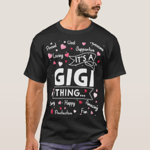 T-shirt C'est une chose Gigi qui dit mignonne grand-mère m