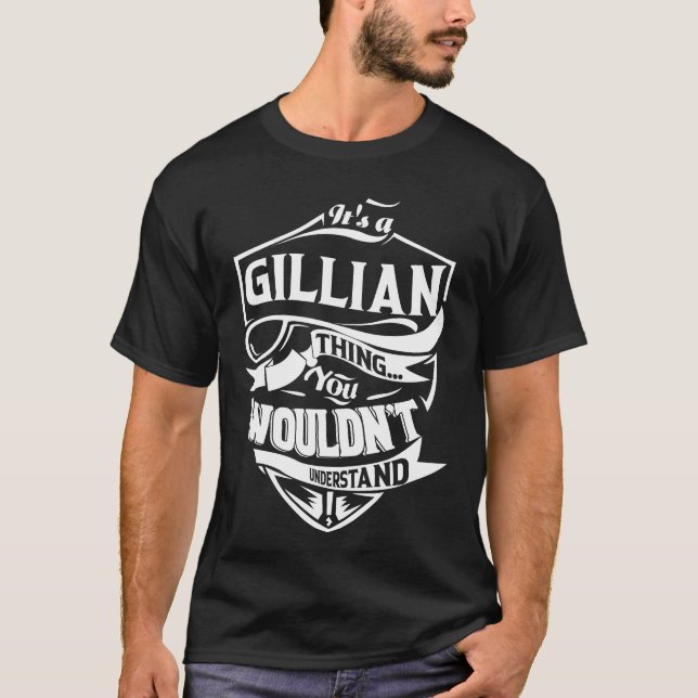 T-shirt C'est une chose GILLIENNE que vous ne comprendriez (Devant)