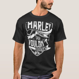 T-shirt C'est une chose HARLEY, tu ne comprendrais pas