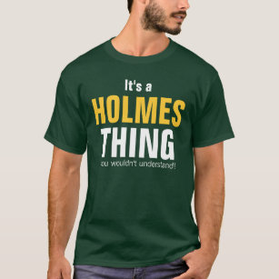 T-shirt C'est une chose Holmes que vous ne comprendriez pa