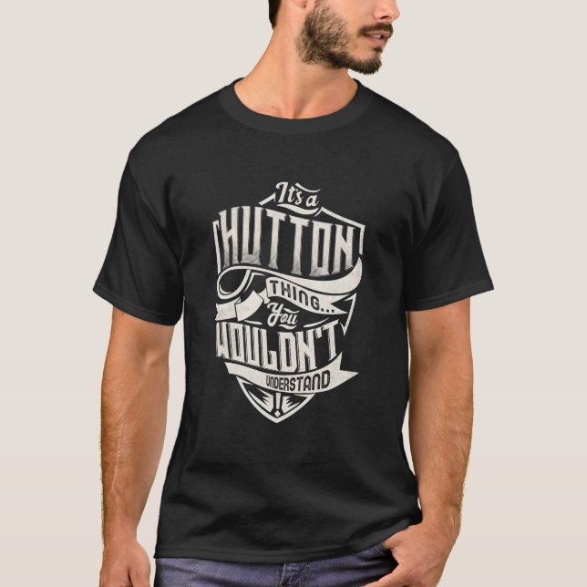 T-shirt C'est une chose Hutton que vous ne comprendriez pa (Devant)