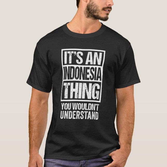 T-shirt C'est une chose indonésienne que l'on ne comprend  (Devant)