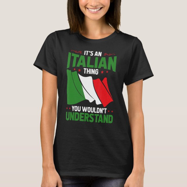 T-shirt C'Est Une Chose Italienne Que Vous Ne Comprendriez (Devant)