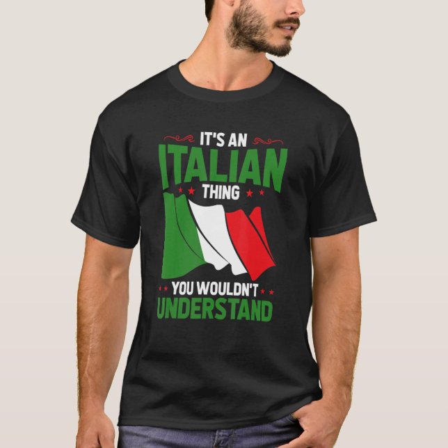 T-shirt C'Est Une Chose Italienne Que Vous Ne Comprendriez (Devant)