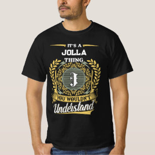 T-shirt C'est une chose JOLLA que vous ne comprendriez pas
