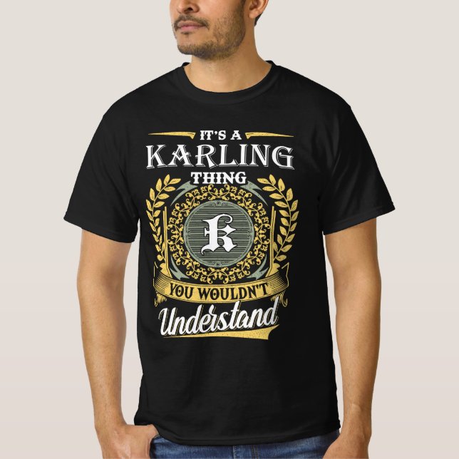 T-shirt C'est une chose Karling que vous ne comprendriez p (Devant)