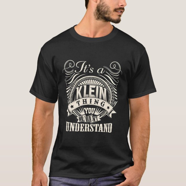 T-shirt C'Est Une Chose Klein Que Vous Ne Comprendriez Pas (Devant)