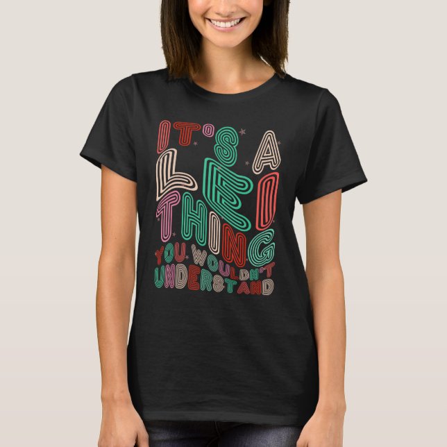 T-shirt C'est une chose Lei que vous ne comprendriez pas R (Devant)